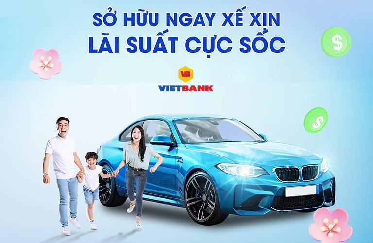 Vietbank vay mua xe an tâm hơn